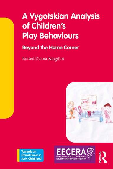 Zenna Kingdon - Vygotskian Analysis of Children's Play Behaviours, Häftad