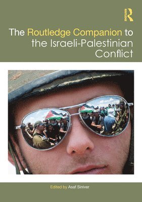 Asaf Siniver - Routledge Companion to the Israeli-Palestinian Conflict, Inbunden