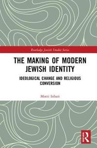 bokomslag The Making of Modern Jewish Identity
