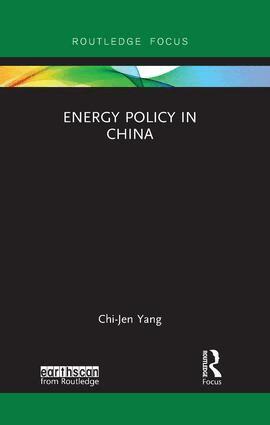 Chi-Jen Yang - Energy Policy in China, Häftad