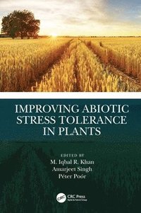 bokomslag Improving Abiotic Stress Tolerance in Plants