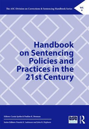 Cassia Spohn, Pauline Brennan - Handbook on Sentencing Policies and Practices in the 21st Century, Inbunden