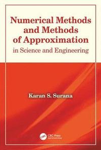 bokomslag Numerical Methods and Methods of Approximation in Science and Engineering