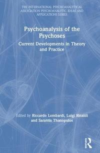 bokomslag Psychoanalysis of the Psychoses