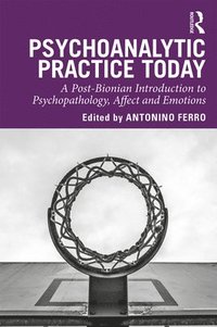 bokomslag Psychoanalytic Practice Today