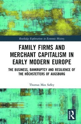 Family Firms and Merchant Capitalism in Early Modern Europe 1