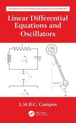 Luis Manuel Braga da Costa Campos - Linear Differential Equations and Oscillators, Inbunden