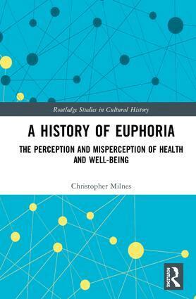 Christopher Milnes - History of Euphoria, Inbunden
