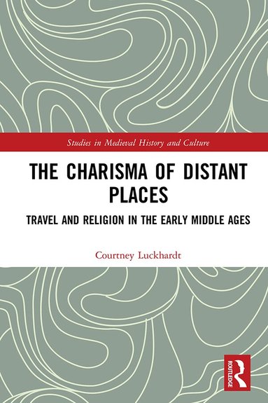 Courtney Luckhardt - Charisma of Distant Places, Inbunden