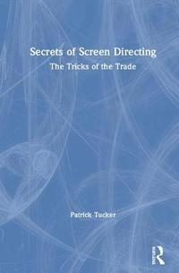 bokomslag Secrets of Screen Directing