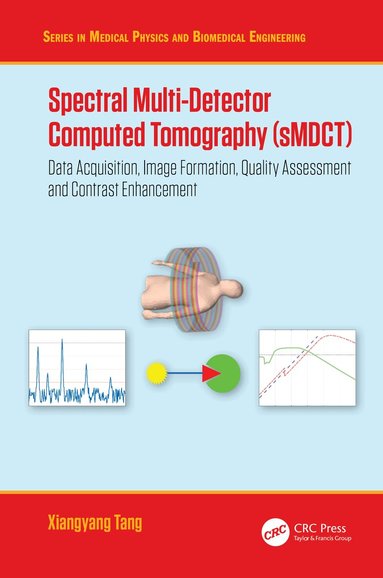 Xiangyang Tang - Spectral Multi-Detector Computed Tomography (sMDCT), Inbunden