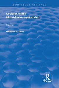 bokomslag Lectures on the Moral Government of God