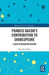 bokomslag Francis Bacon's Contribution to Shakespeare