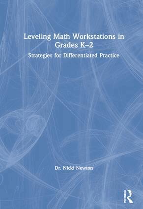 Nicki Newton - Leveling Math Workstations in Grades K–2, Inbunden
