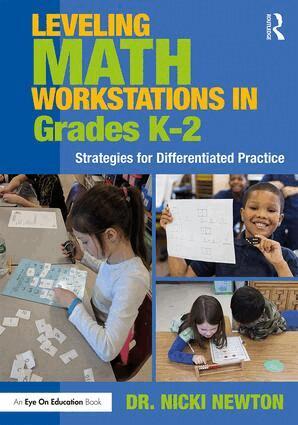Nicki Newton - Leveling Math Workstations in Grades K–2, Häftad