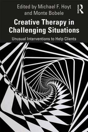 Michael Hoyt, Monte Bobele - Creative Therapy in Challenging Situations, Häftad