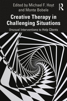Michael Hoyt, Monte Bobele - Creative Therapy in Challenging Situations, Häftad