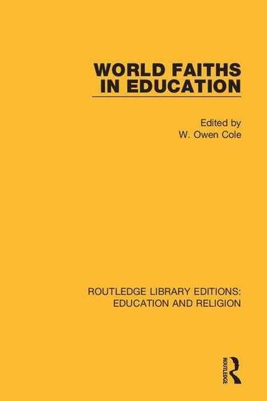W. Owen Cole - World Faiths in Education, Häftad