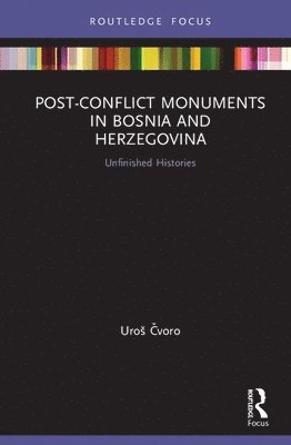 Post-Conflict Monuments in Bosnia and Herzegovina 1