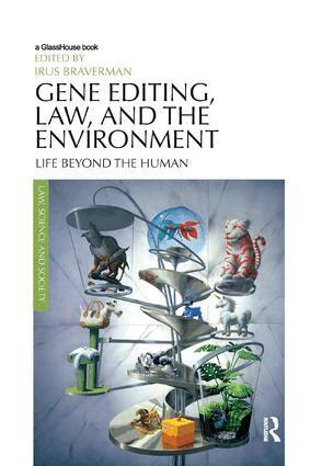 Irus Braverman - Gene Editing, Law, and the Environment, Häftad