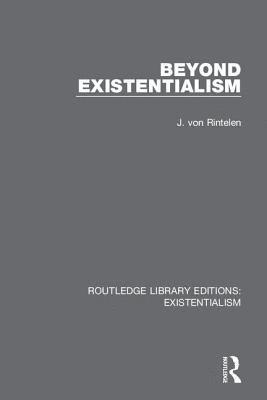 Beyond Existentialism 1