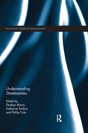 Tendayi Bloom, Katherine Tonkiss, Phillip Cole - Understanding Statelessness, Häftad