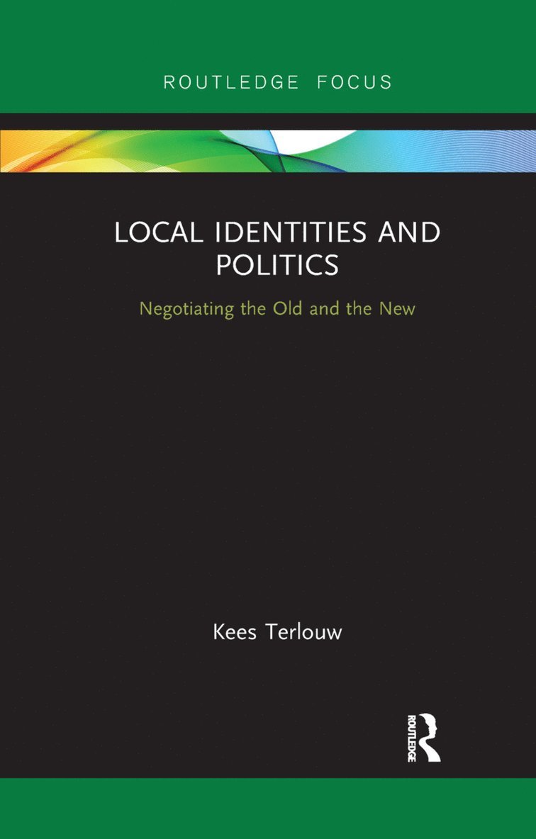 Local Identities and Politics 1