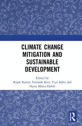 Rajah Rasiah, Fatimah Kari, Yuri Sadoi, Nazia Mintz-Habib - Climate Change Mitigation and Sustainable Development, Inbunden
