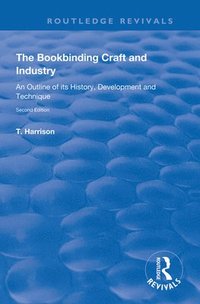 bokomslag The Bookbinding Craft and Industry