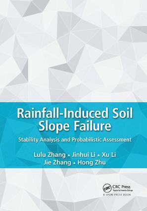 Lulu Zhang, Jinhui Li, Xu Li, Jie Zhang, Hong Zhu - Rainfall-Induced Soil Slope Failure, Häftad