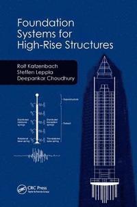 bokomslag Foundation Systems for High-Rise Structures