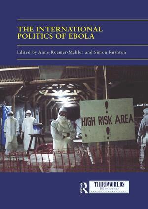 Anne Roemer-Mahler, Simon Rushton - International Politics of Ebola, Häftad
