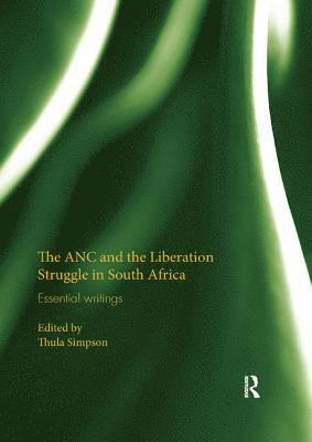 bokomslag The ANC and the Liberation Struggle in South Africa