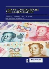 bokomslag China's Contingencies and Globalization