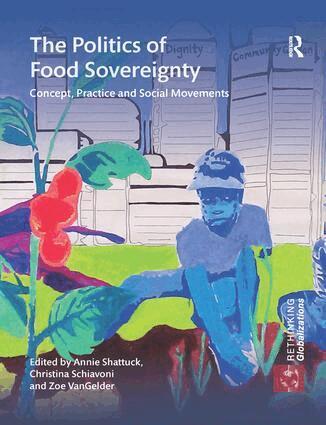 Annie Shattuck, Christina Schiavoni, Zoe VanGelder - Politics of Food Sovereignty, Häftad