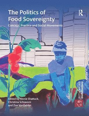 The Politics of Food Sovereignty 1