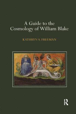 bokomslag A Guide to the Cosmology of William Blake