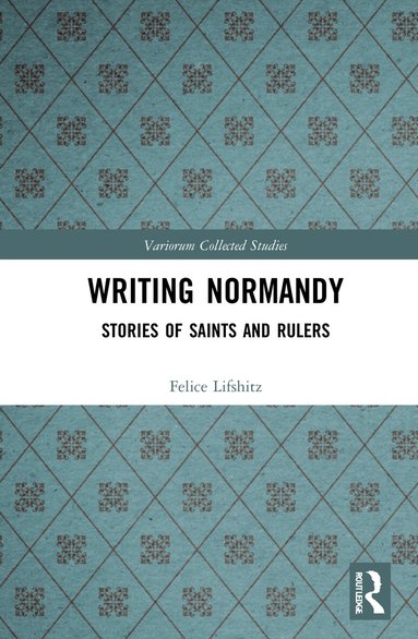 Felice Lifshitz - Writing Normandy, Inbunden