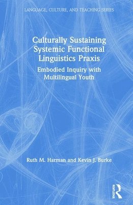 Culturally Sustaining Systemic Functional Linguistics Praxis 1
