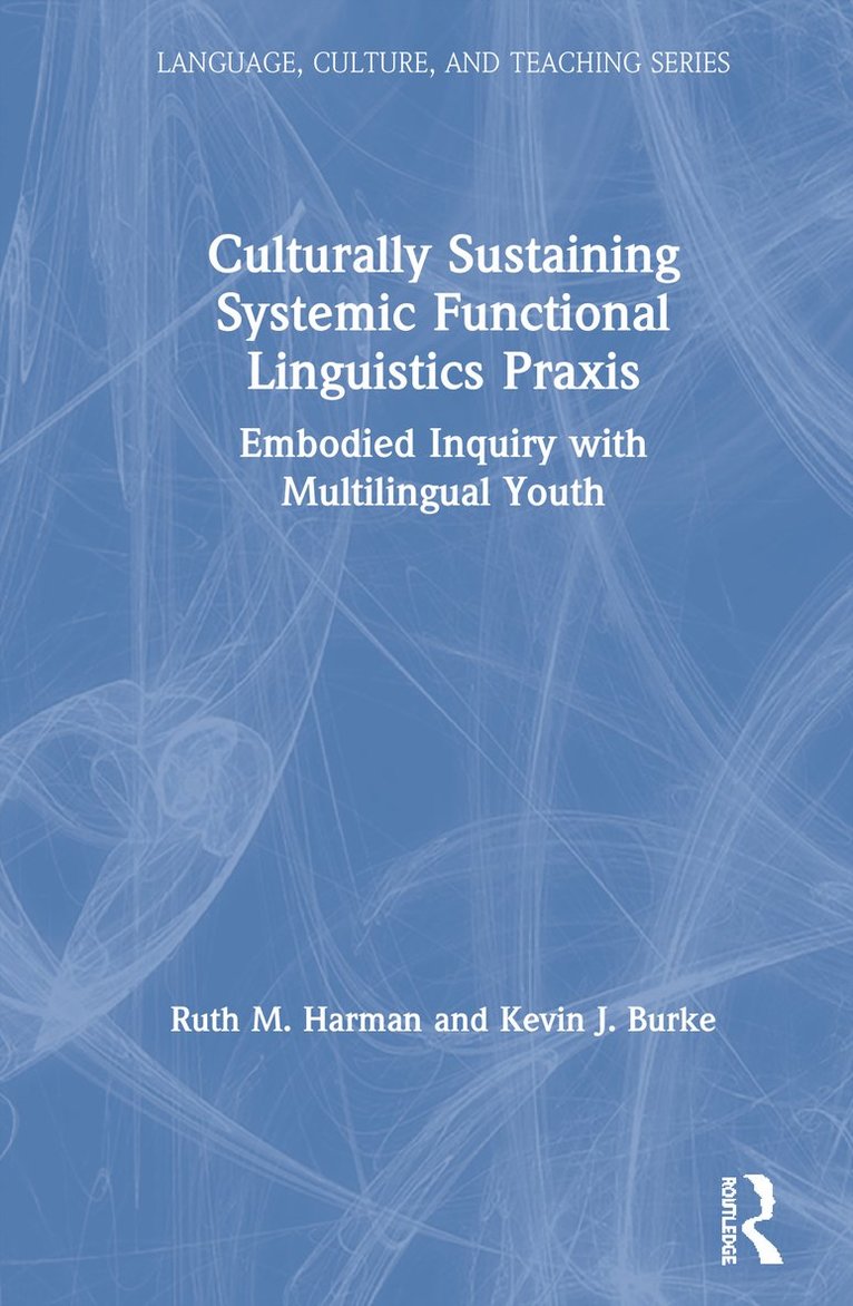 Culturally Sustaining Systemic Functional Linguistics Praxis 1