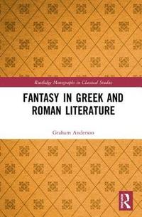 bokomslag Fantasy in Greek and Roman Literature