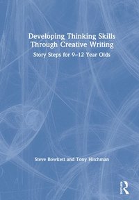 bokomslag Developing Thinking Skills Through Creative Writing