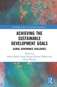 bokomslag Achieving the Sustainable Development Goals