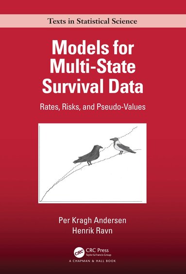 Per Kragh Andersen, Henrik Ravn - Models for Multi-State Survival Data, Inbunden