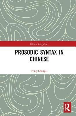 bokomslag Prosodic Syntax in Chinese