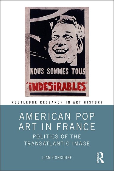 Liam Considine - American Pop Art in France, Inbunden