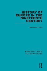bokomslag History of Europe in the Nineteenth Century