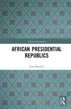 bokomslag African Presidential Republics