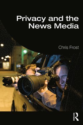 Privacy and the News Media 1
