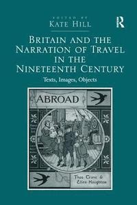 bokomslag Britain and the Narration of Travel in the Nineteenth Century
